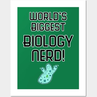 World's Biggest Biology Nerd! Posters and Art